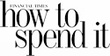 howtospendit.ft.com